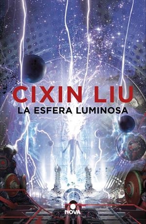 LA ESFERA LUMINOSA | 9788417347338 | CIXIN LIU | Universal Cómics
