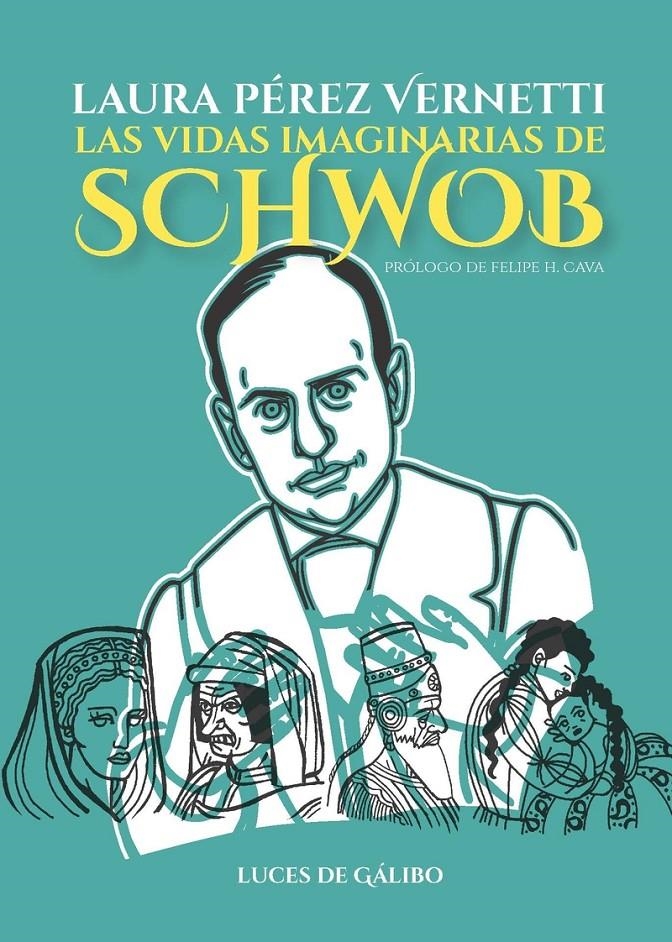 LAS VIDAS IMAGINARIAS DE SCHWOB | 9788415117599 | LAURA PÉREZ VERNETTI