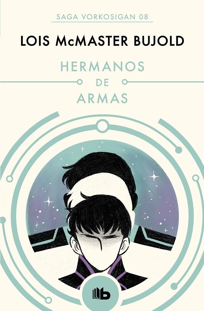 SAGA VORKOSIGAN # 08 HERMANOS DE ARMAS | 9788490708590 | LOIS MCMASTER BUJOLD