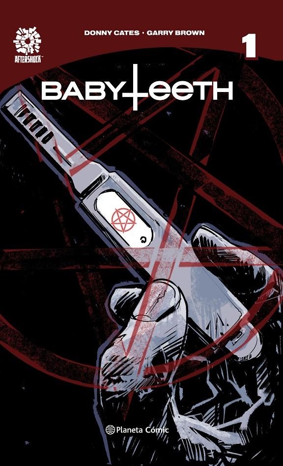 BABYTEETH # 01 | 9788491737353 | DONNY CATES - GARRY BROWN