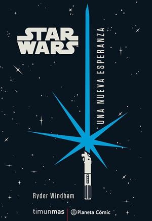 STAR WARS UNA NUEVA ESPERANZA NOVELA | 9788491736837 | RYDER WINDHAM