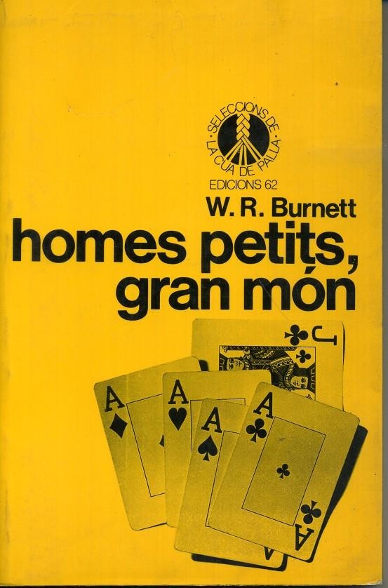 HOMES PETITS, GRAN MÓN | 9788429726664 |  WILLIAM RILEY BURNETT | Universal Cómics