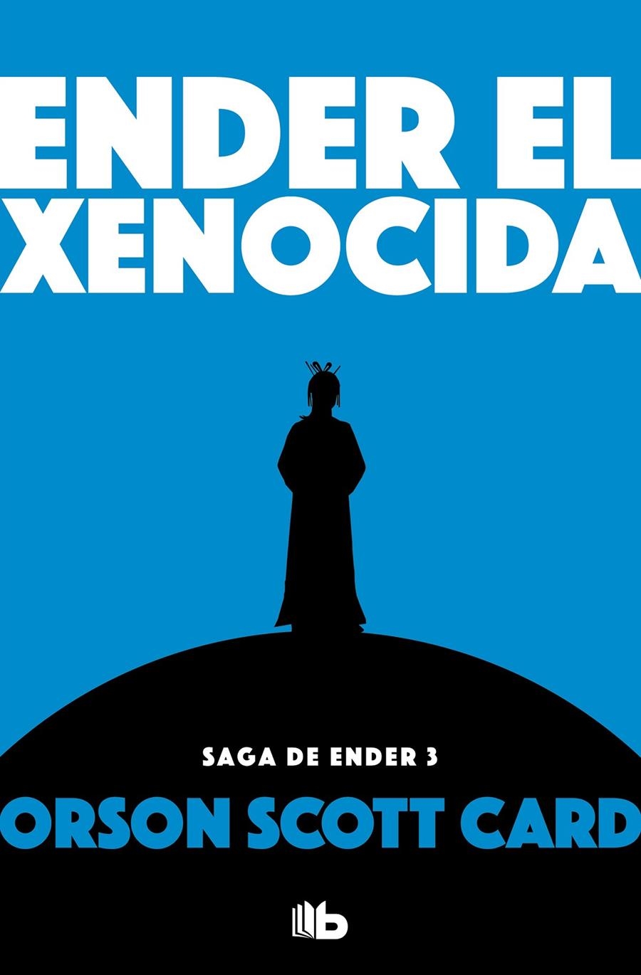 SAGA DE ENDER # 03 ENDER EL XENOCIDA | 9788490707913 | ORSON SCOTT CARD | Universal Cómics