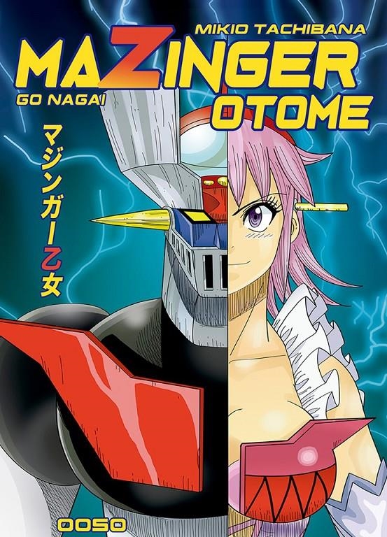 MAZINGER OTOME | 9788494978203 | MIKIO TACHIBANA - GO NAGAI | Universal Cómics