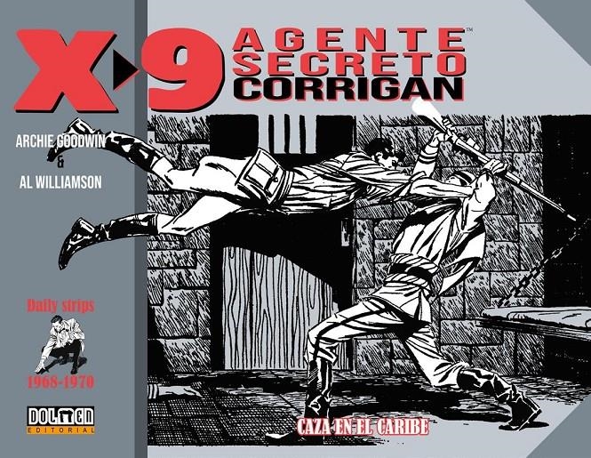 AGENTE SECRETO X-9 CORRIGAN # 02 1968 - 1970 | 9788417389840 | AL WILLIAMSON - ARCHIE GOODWIN | Universal Cómics