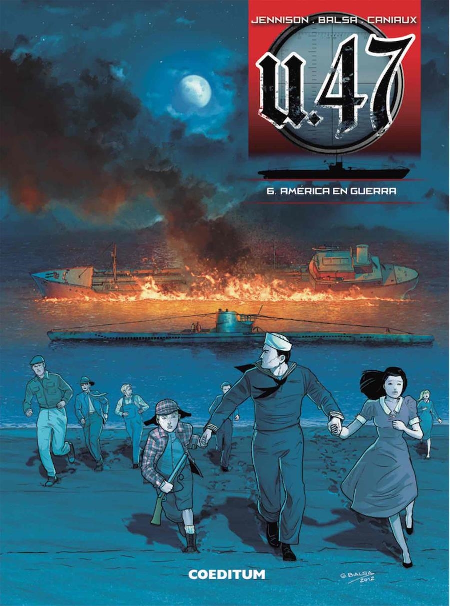 U.47 # 06 AMÉRICA EN GUERRA | 9788416249343 | MARK JENNISON - GERARDO BALSA - NICOLAS CANIAUX | Universal Cómics