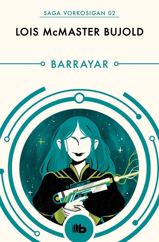 SAGA VORKOSIGAN # 02 BARRAYAR | 9788490708545 | LOIS MCMASTER BUJOLD | Universal Cómics