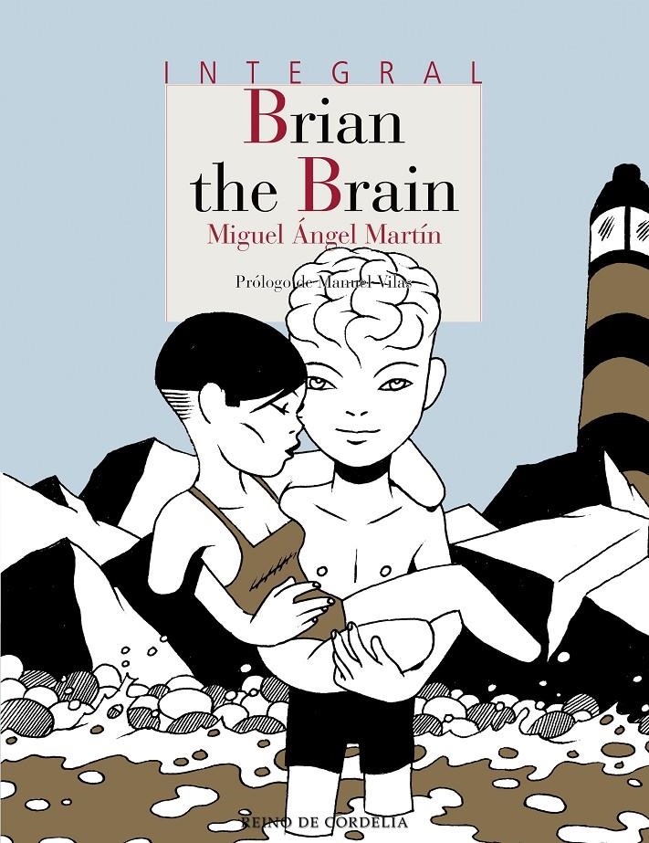 BRIAN THE BRAIN # 01 INTEGRAL | 9788416968718 | MIGUEL ANGEL MARTIN | Universal Cómics