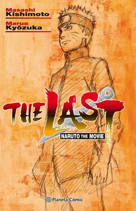 NARUTO NOVELA THE LAST | 9788491737131 | MASASHI KISHIMOTO - MARUO KYOZUKA | Universal Cómics