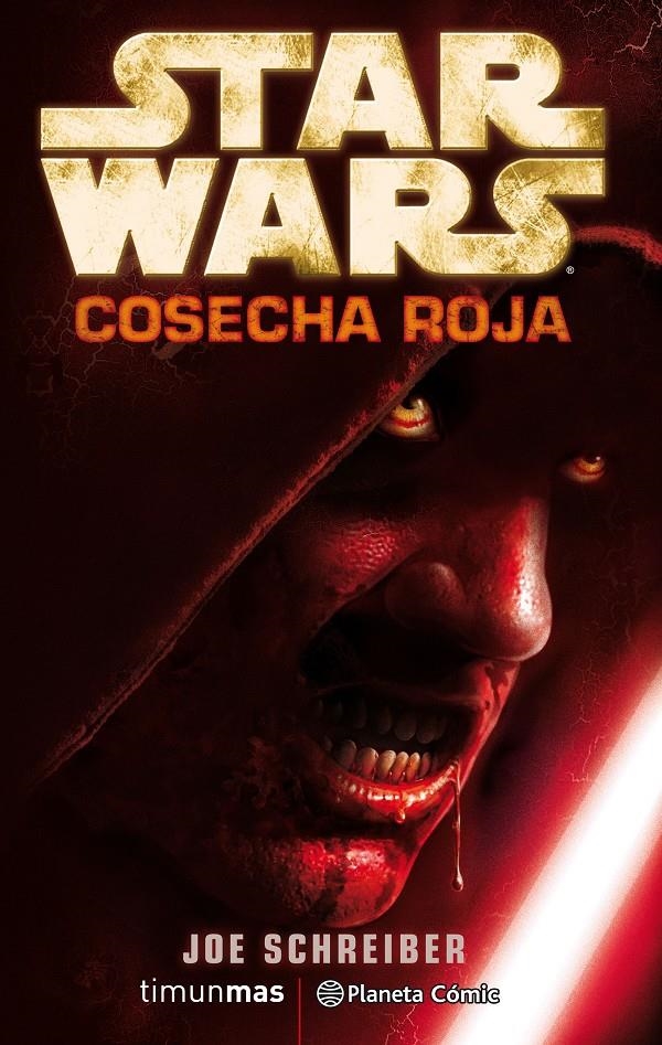 STAR WARS COSECHA ROJA | 9788491739067 | JOE SCHREIBER | Universal Cómics