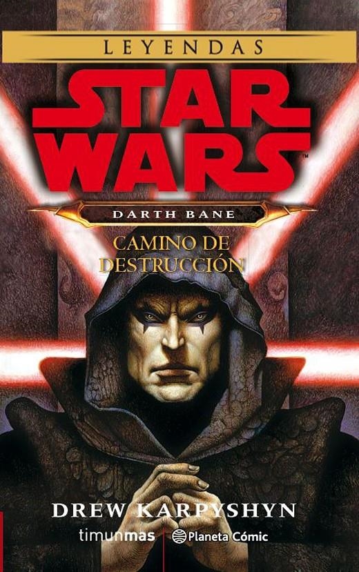 STAR WARS DARTH BANE CAMINO DE DESTRUCCIÓN NOVELA | 9788491739050 | DREW KARPYSHYN | Universal Cómics