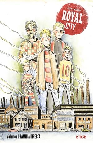 ROYAL CITY # 01 FAMILIA DIRECTA | 9788417575342 | JEFF LEMIRE