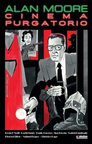 CINEMA PURGATORIO # 06 | 9788413340159 | GARTH ENNIS - ALAN MOORE - KEVIN O’NEILL - KIERON GILLEN - MAX BROOKS | Universal Cómics