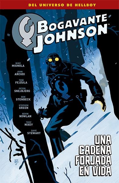 BOGAVANTE JOHNSON # 06 UNA CADENA FORJADA EN VIDA | 9788467935080 | MIKE MIGNOLA - TONI FEJZULA - PETER SNEJBJERG - STEPHEN GREEN - KEVIN NOWLAN - TROY NIXEY