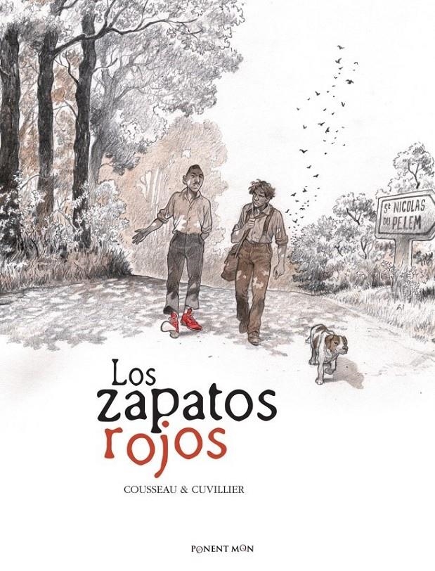LOS ZAPATOS ROJOS INTEGRAL | 9788417318390 | GÈRARD COUSSEAU - DAMIEN CUVILLIER | Universal Cómics