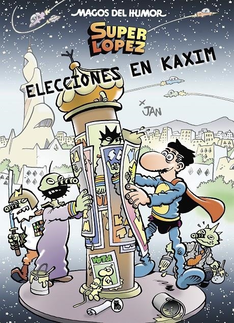 MAGOS DEL HUMOR # 143 SUPERLÓPEZ, ELECCIONES EN KAXIM | 9788402422682 | JAN | Universal Cómics