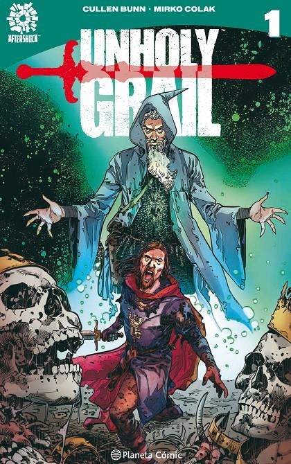 UNHOLY GRAIL # 01 | 9788491737377 | CULLEN BUNN - MIRKO COLAK | Universal Cómics