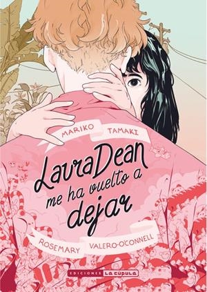 LAURA DEAN ME HA VUELTO A DEJAR | 9788417442453 | MARIKO TAMAKI - ROSEMARY VALERO-O’CONNELL