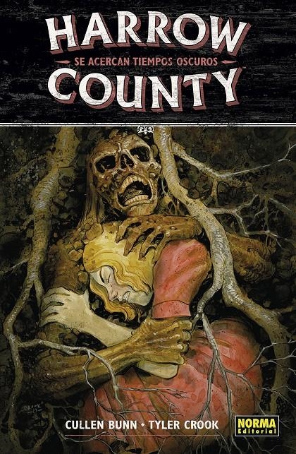 HARROW COUNTY # 07 SE ACERCAN TIEMPOS OSCUROS | 9788467936056 | CULLEN BUNN - TYLER COOK | Universal Cómics