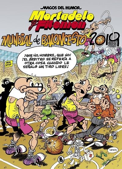 MAGOS DEL HUMOR # 200 MORTADELO Y FILEMÓN, MUNDIAL DE BALONCESTO 2019 | 9788402422125 | FRANCISCO IBÁÑEZ | Universal Cómics