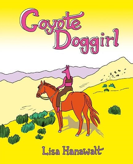 COYOTE DOGGIRL | 9788417575366 | LISA HANAWALT | Universal Cómics