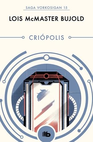 CRIÓPOLIS (LAS AVENTURAS DE MILES VORKOSIGAN 15) | 9788490708644 | BUJOLD, LOIS MCMASTER | Universal Cómics