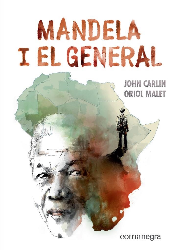 MANDELA I EL GENERAL EDICIÓ EN CATALÀ | 9788417188887 | JOHN CARLIN - ORIOL MALET | Universal Cómics