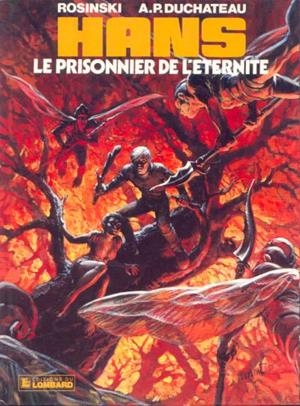 HANS  # 02 LE PRISONNIER DE L'ÉTERNITÉ EDICIÓN EN FRANCÉS | 9782803605095 | ROSINSKI, GRZEGORZ - A. P. DUCHATEAU | Universal Cómics