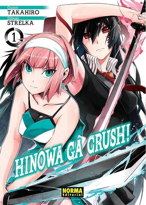 HINOWA GA CRUSH! # 01 | 9788467937176 | TAKAHIRO -  STRELKA | Universal Cómics