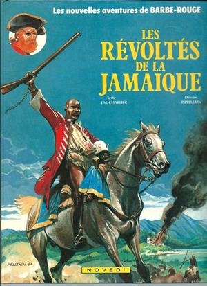 BARBE-ROUGE # 25 LES RÉVOLTÉS DE LA JAMAÏQUE | 9782803900473 | JEAN-MICHEL CHARLIER - PATRICE PELLERIN