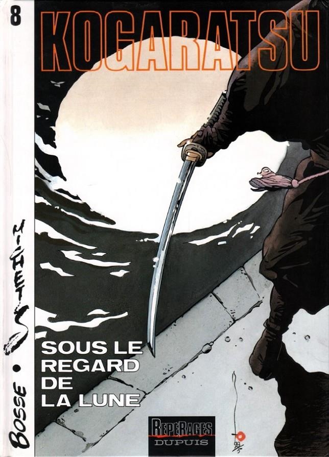 KOGARATSU # 08 SOUS LE REGARD DE LA LUNE EDICIÓN EN FRANCÉS | 9782800126623 | BOSSE - MICHETZ | Universal Cómics