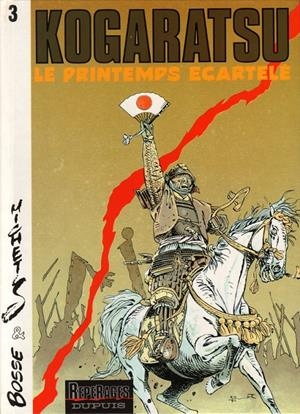 KOGARATSU # 03 LE PRINTEMPS ÉCARTELÉ EDICIÓN EN FRANCÉS | 9782800116815 | BOSSE - MICHETZ | Universal Cómics