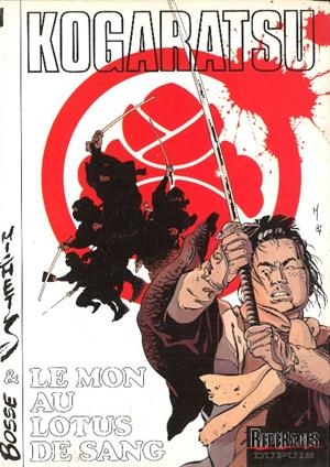 KOGARATSU # 01 LE MON AU LOTUS DE SANG EDICIÓN EN FRANCÉS | 9782800117324 | BOSSE - MICHETZ | Universal Cómics