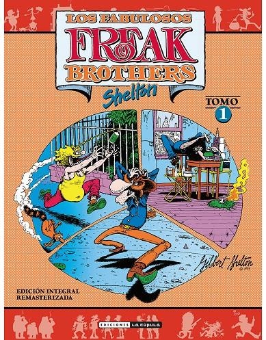 LOS FABULOSOS FREAK BROTHERS INTEGRAL # 01 NUEVA EDICIÓN | 9788417442392 | GILBERT SHELTON | Universal Cómics
