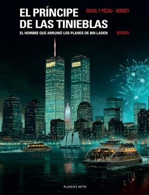EL PRÍNCIPE DE LAS TINIEBLAS INTEGRAL | 9788417318451 | JEAN-PIERRE PÉCAU  - IGOR KORDEY - FRED DUVAL