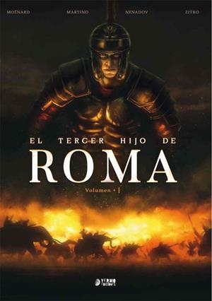 EL TERCER HIJO DE ROMA INTEGRAL # 01 | 9788417957018 | LAURENT MOËNARD - STÉFANO MARTINO -  DEJAN NENADOV - DAMIR ZITKO | Universal Cómics