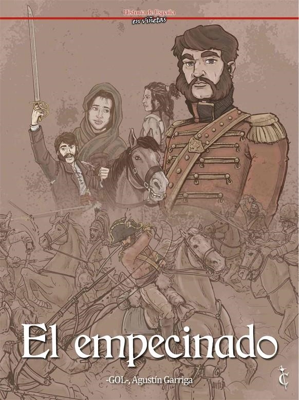 HISTORIA DE ESPAÑA EN VIÑETAS # 14 EL EMPECINADO | 9788409130610 | MIGUEL GOMEZ ANDREA | Universal Cómics