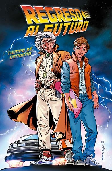 REGRESO AL FUTURO # 06 TIEMPO DE CONDENA | 9788467937411 | JOHN BARBER - BOB GALE - MARCELO FERREIRA - MARIA KEANE - JOSÉ LUIS RÍO | Universal Cómics