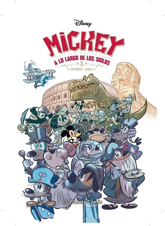 MICKEY A LO LARGO DE LOS SIGLOS | 9788491736875 | FABRIZIO PETROSSI - MERETE JEPSEN - BRUNO TATTI | Universal Cómics