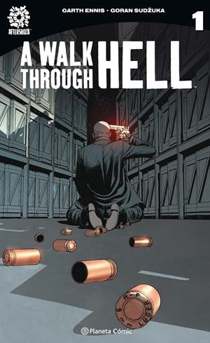 A WALK THROUGH HELL # 01 | 9788491737391 | GARTH ENNIS - GORAN SUDZUKA | Universal Cómics