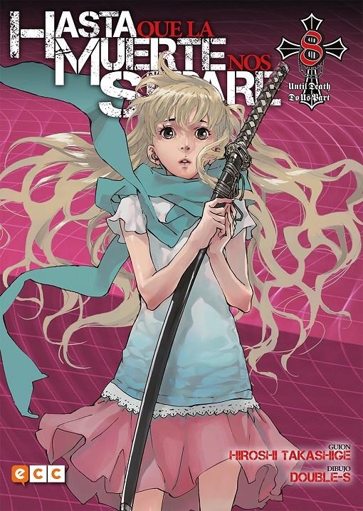 HASTA QUE LA MUERTE NOS SEPARE # 08 | 9788417960827 | DOUBLE S - HIROSHI TAKASHIGE | Universal Cómics