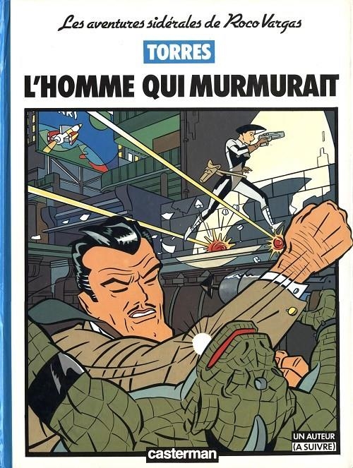 LES AVENTURES SIDÉRALES DE ROCO VARGAS # 02 L'HOMME QUI MURMURAIT EDICIÓN EN FRANCÉS | 9782203335257 | DANIEL TORRES | Universal Cómics