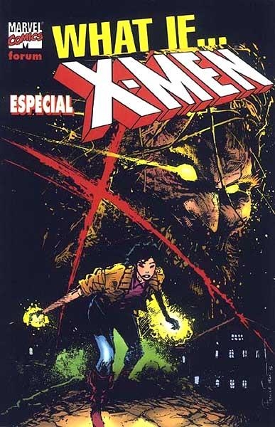 WHAT IF ? X-MEN VOL III | 978843957300500001 | GERARD JONES - MARK PACELLA - DAQVID MICHELINE - ARNIE JORGENSEN - DAN ABNETT - ANDY LANING - FRANK  | Universal Cómics
