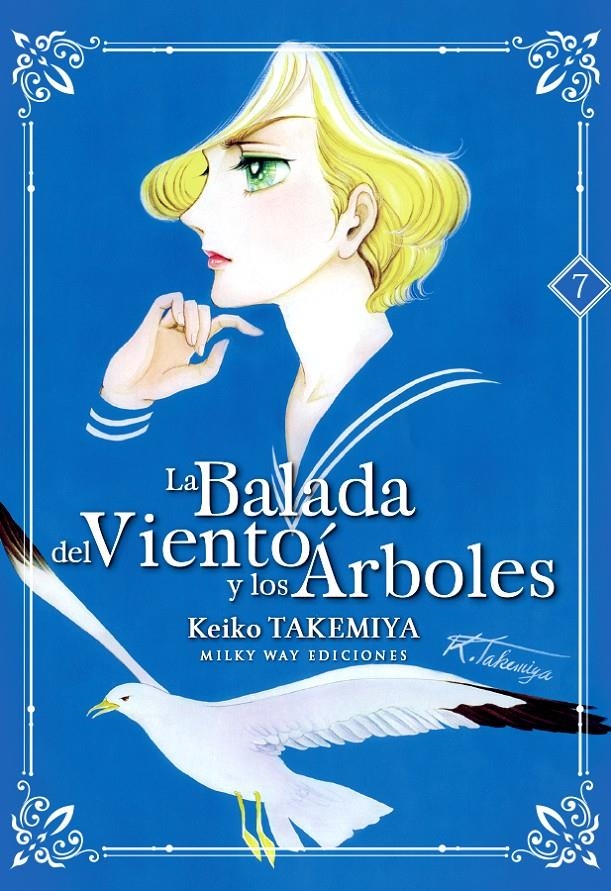 LA BALADA DEL VIENTO Y LOS ÁRBOLES # 07 | 9788417820428 | KEIKO TAKEMIYA | Universal Cómics