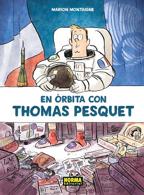 EN ÓRBITA CON THOMAS PESQUET | 9788467938623 | MARION MONTAIGNE | Universal Cómics