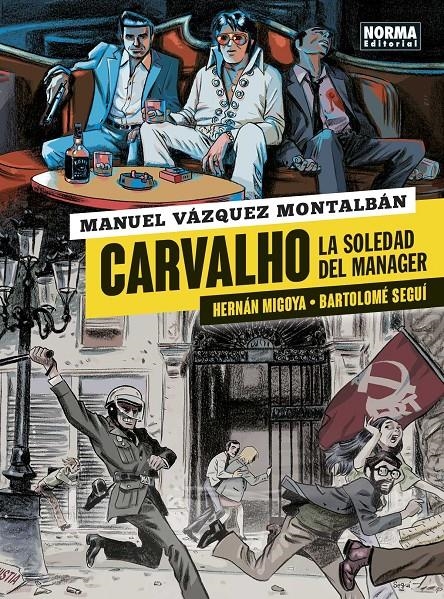 CARVALHO # 02 LA SOLEDAD DEL MÁNAGER | 9788467939521 | HERNAN MIGOYA - BARTOLOME SEGUI - MANUJEL VÁZQUEZ MONTALBÁN | Universal Cómics