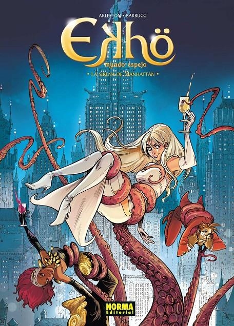 EKHÖ MUNDO ESPEJO # 08 LA SIRENA DE MANHATTAN | 9788467939200 | SCOTCH ARLESTON  - ALESSANDRO BARBUCCI | Universal Cómics