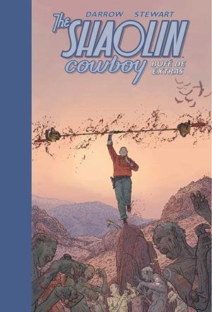 THE SHAOLIN COWBOY # 02 BUFÉ DE EXTRAS | 9788467937589 | GEOFF DARROW - DAVE STEWART