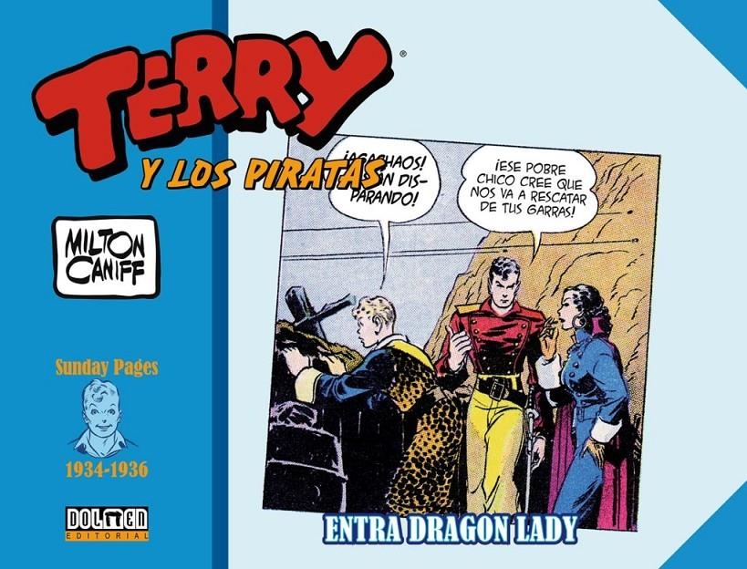 TERRY Y LOS PIRATAS 1934 - 1936 SUNDAY PAGES ENTRA DRAGON LADY | 9788417956172 | MILTON CANIFF | Universal Cómics