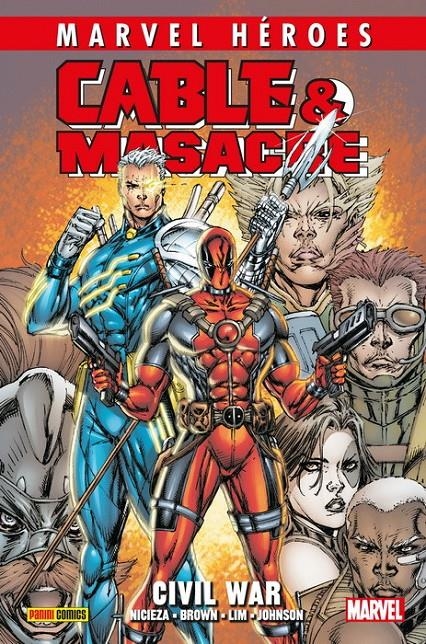 COLECCIONABLE HÉROES MARVEL # 097 CABLE & MASACRE CIVIL WAR | 9788413341828 | FABIAN NICIEZA - RON LIM - REILLY BROWN | Universal Cómics